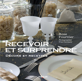 Recevoir et Surprendre, décors et recettes